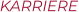 KARRIERE