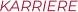 KARRIERE