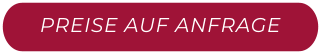PREISE AUF ANFRAGE